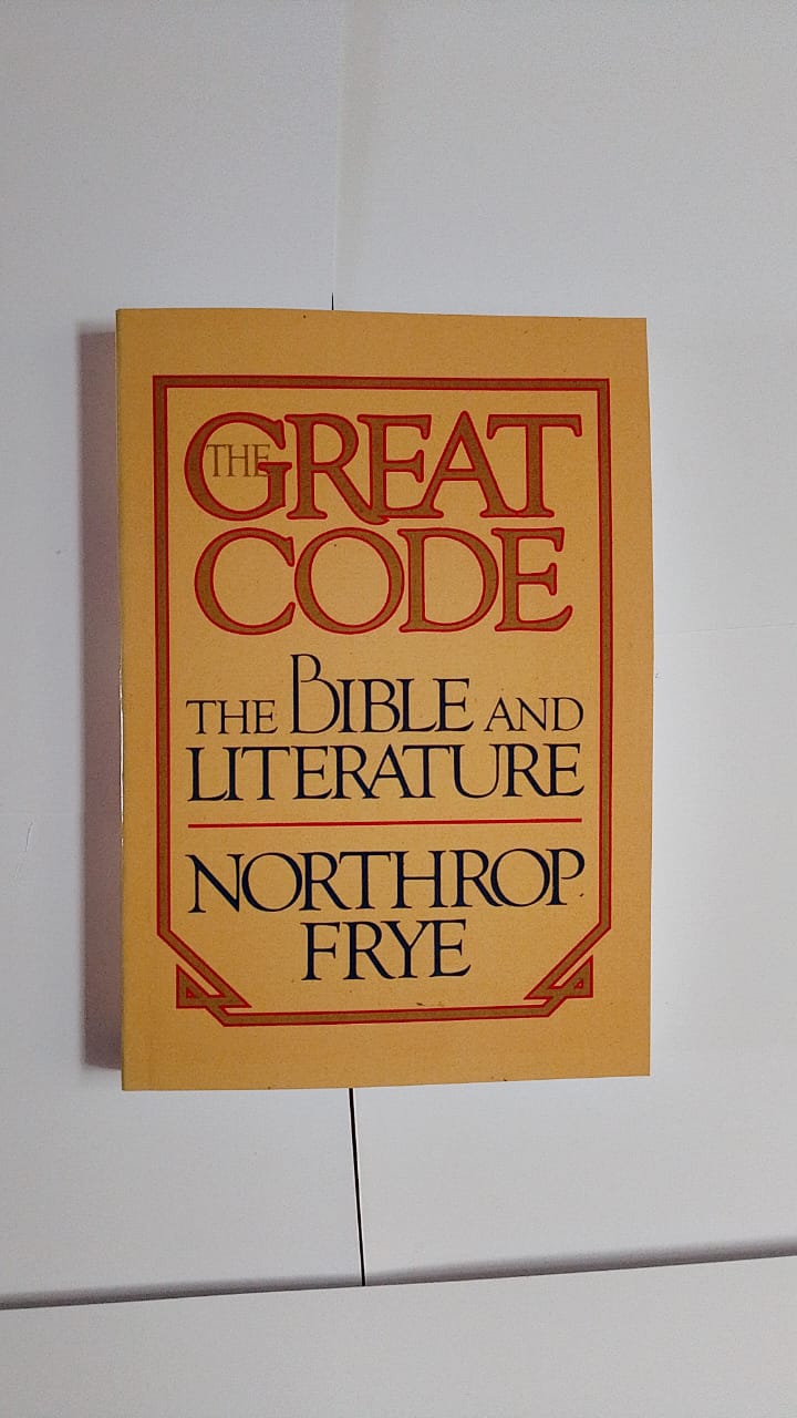 "The Great Code: The Bible and Literature" Book By Northrop Frye