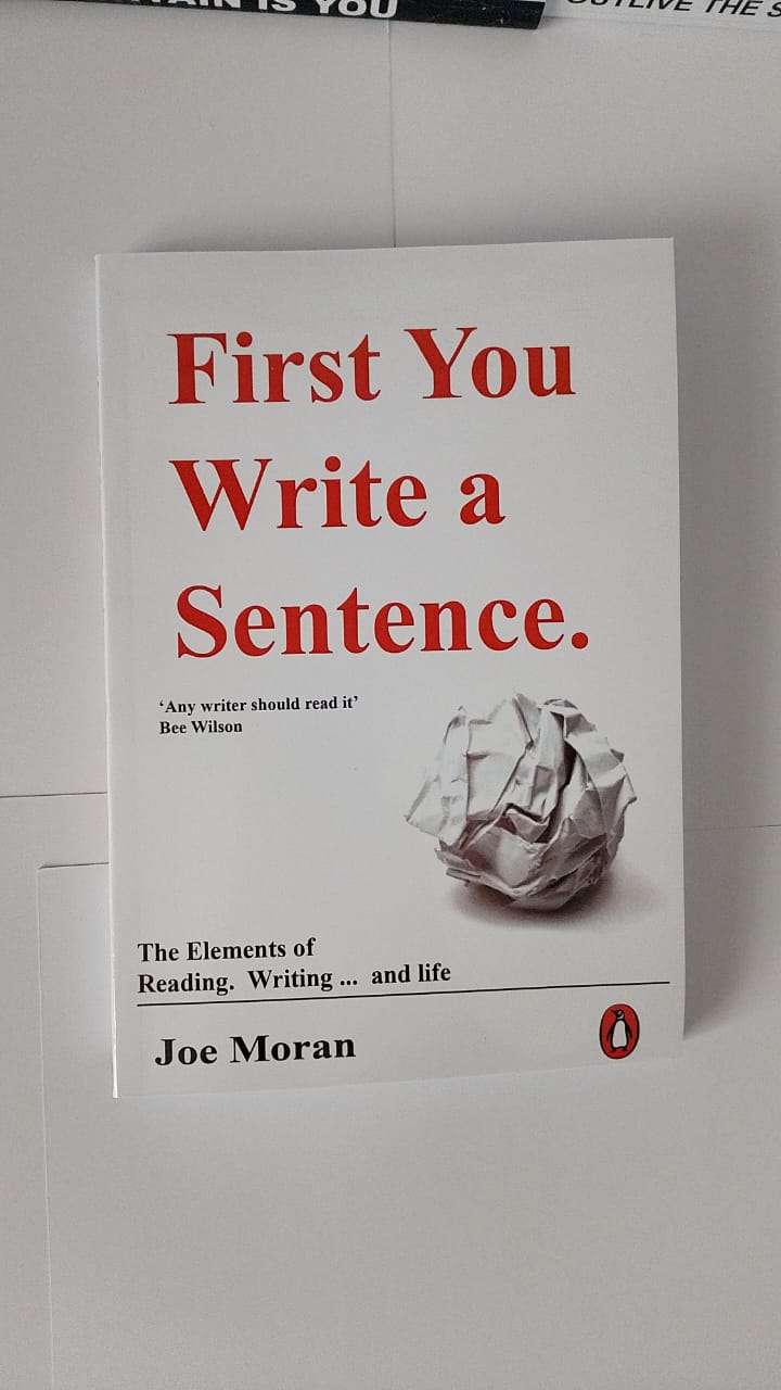 "First You Write a Sentence" Book By Joe Moran