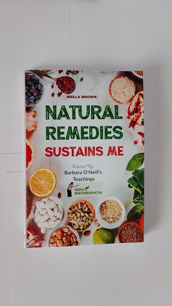 "Natural Remedies Sustains Me" Book By Niella Brown