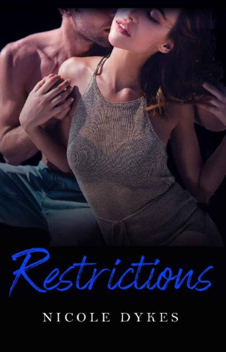 "Restrictions" Book By Nicole Dykes