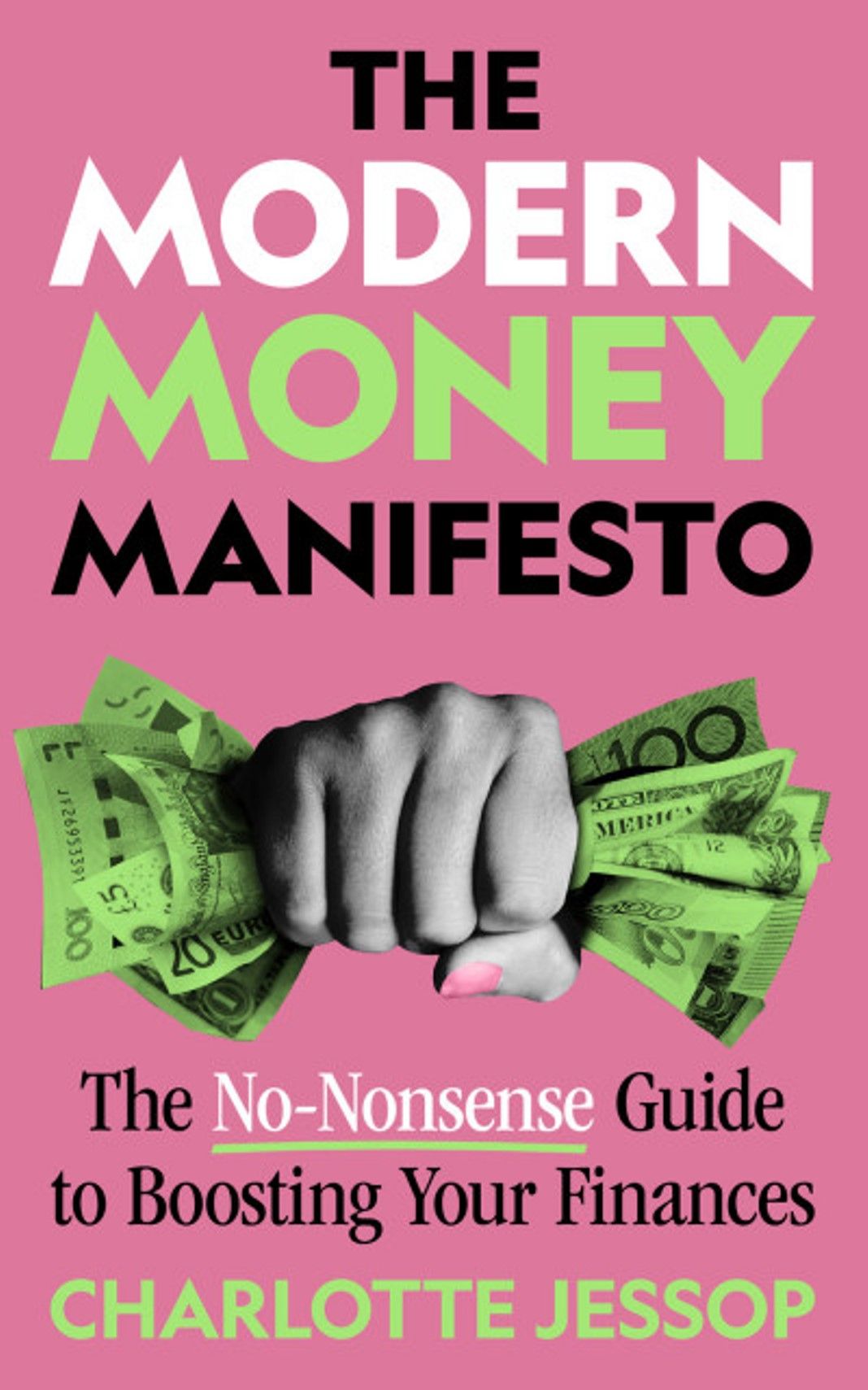 "The Modern Money Manifesto" Book By Charlotte Jessop