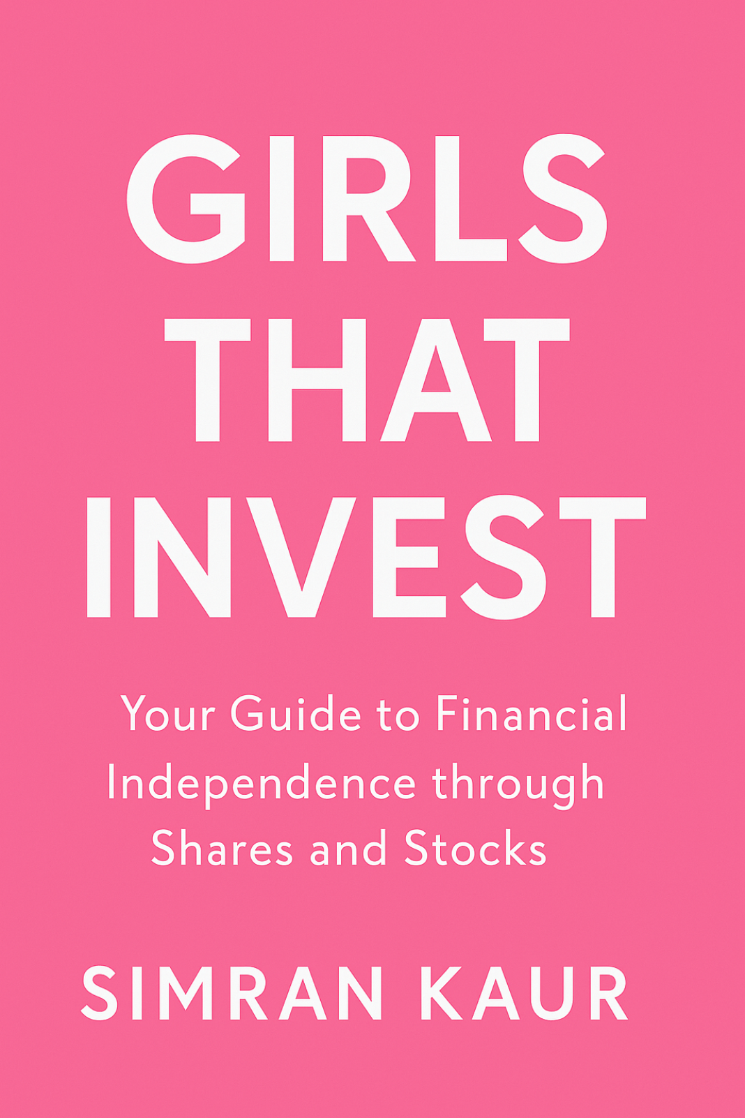 "Girls That Invest" Book By Simran Kaur