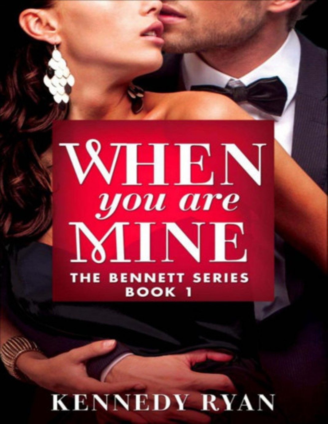 "When You Are Mine" Book By Kennedy Ryan