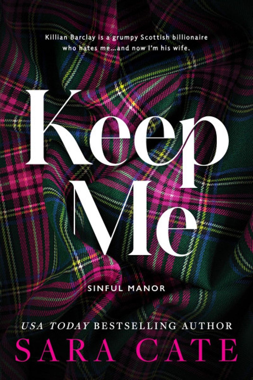 "Keep Me" Book By Sara Cate