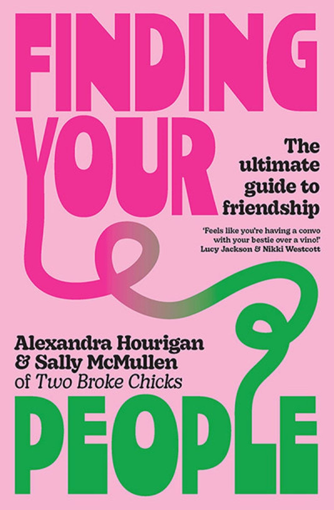 "Finding Your People" Book By Alexandra Hourigan & Sally McMullen