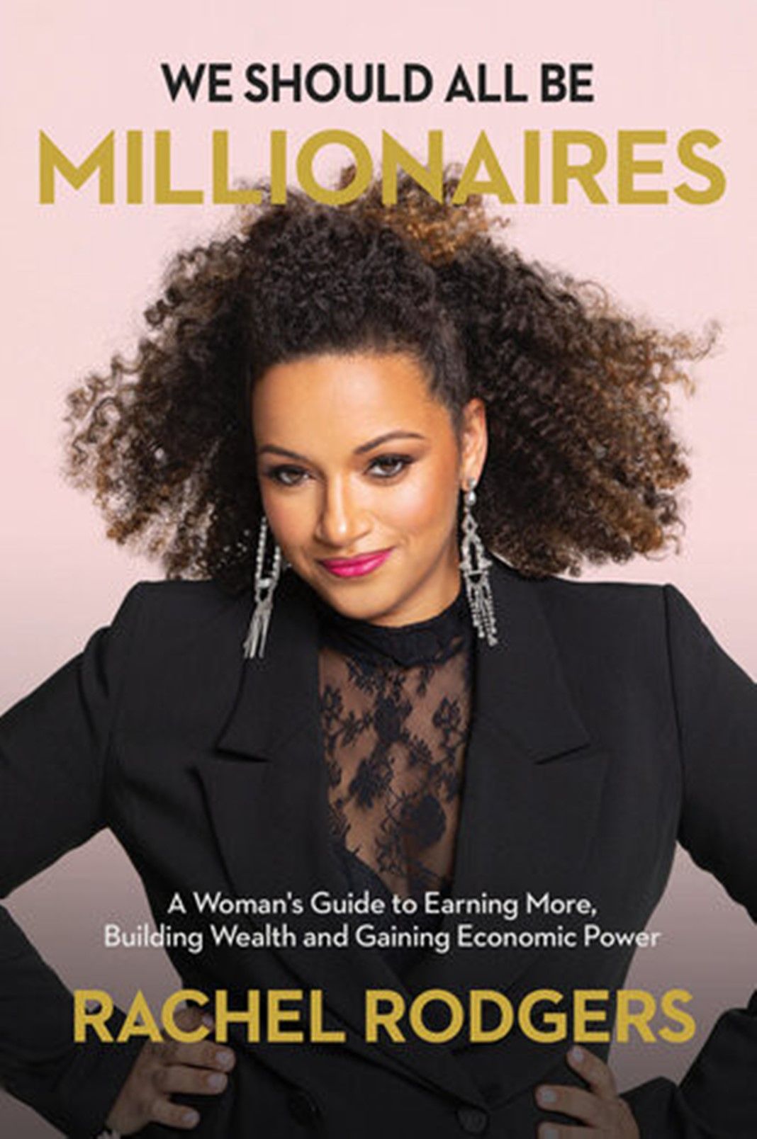 "We Should All Be Millionaires" Book By Rachel Rodgers