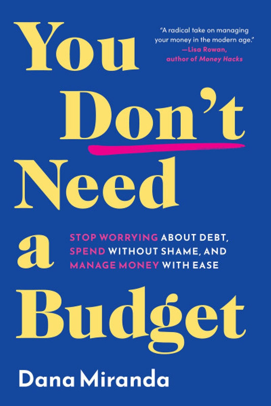 "You Don't Need a Budget" Book By Dana Miranda