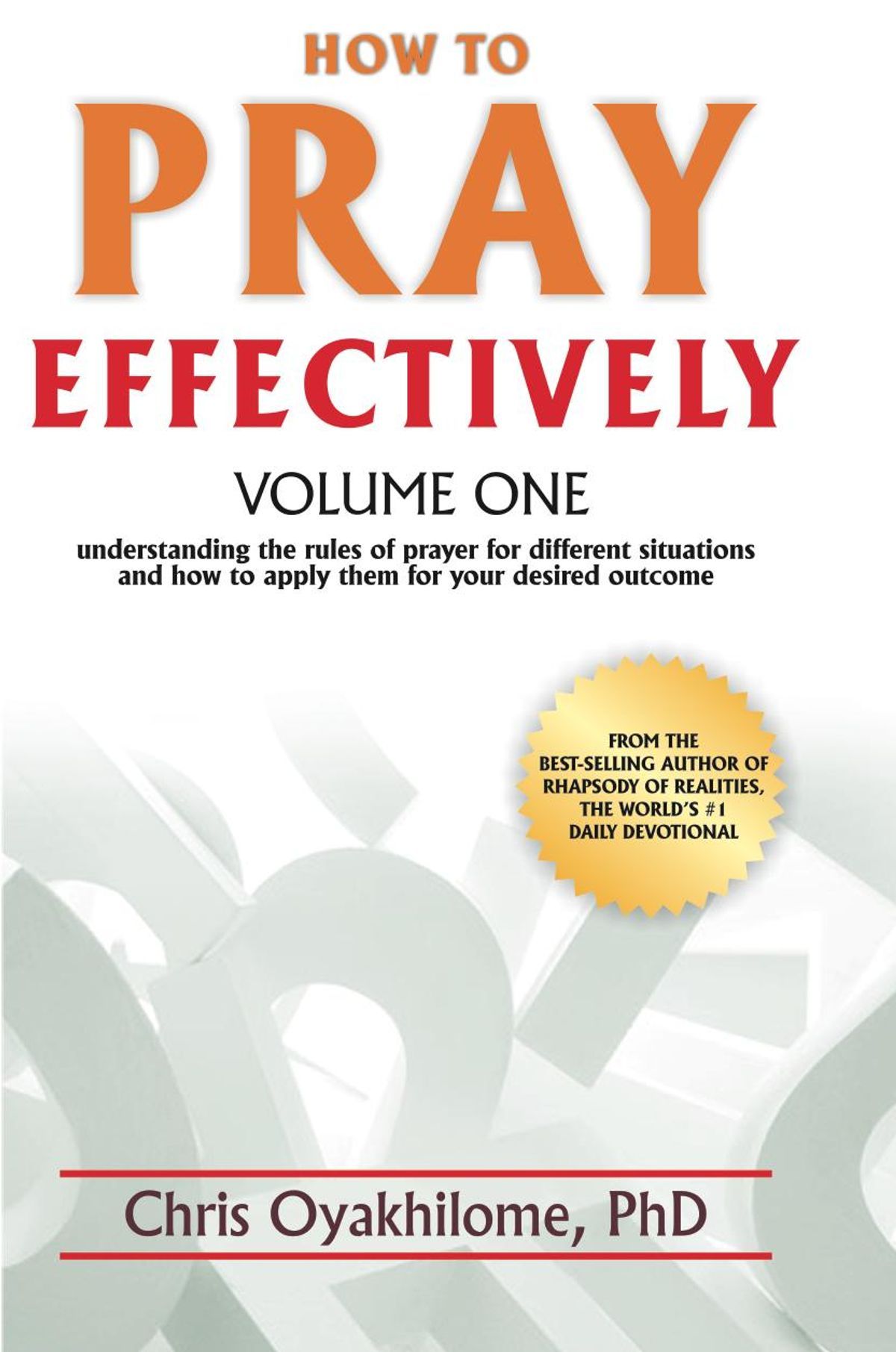"How to Pray Effectively Volume One" Book By Chris Oyakhilome, PhD