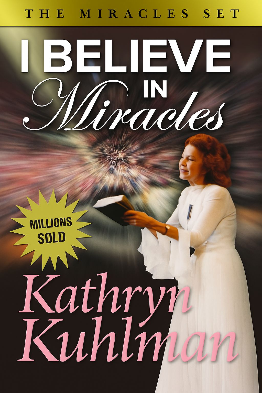 "I Believe in Miracles" Book By Kathryn Kuhlman