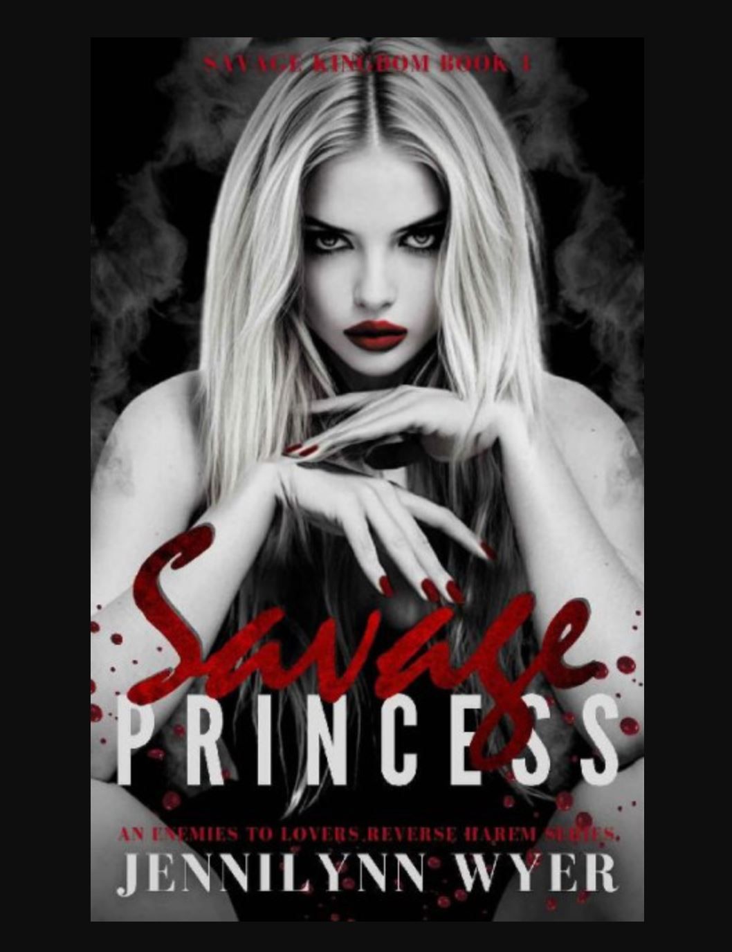 "Savage Princess" Book By Jennilynn Wyer