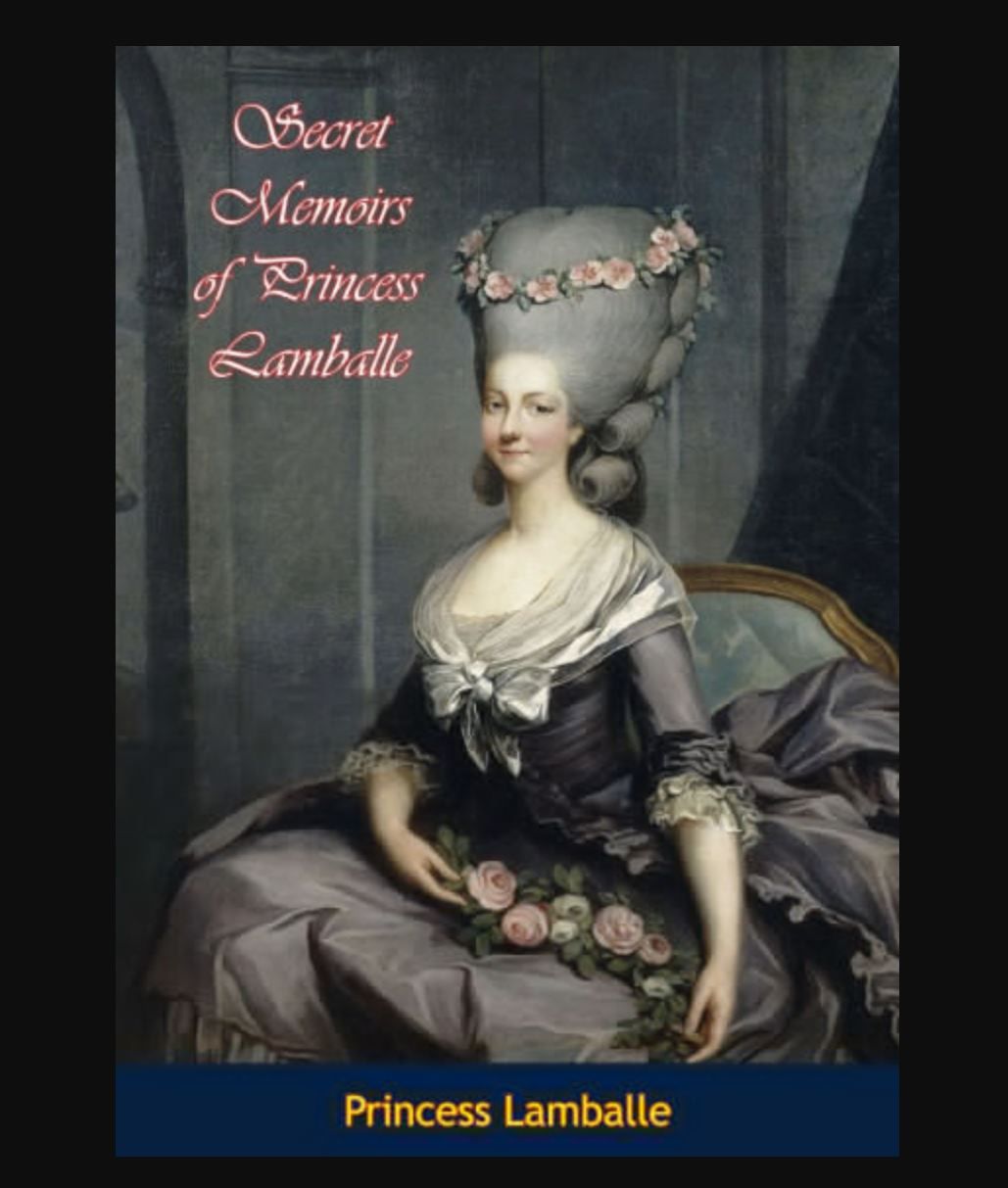 "Secret Memoirs of Princess Lamballe" Book By Princess Lamballe
