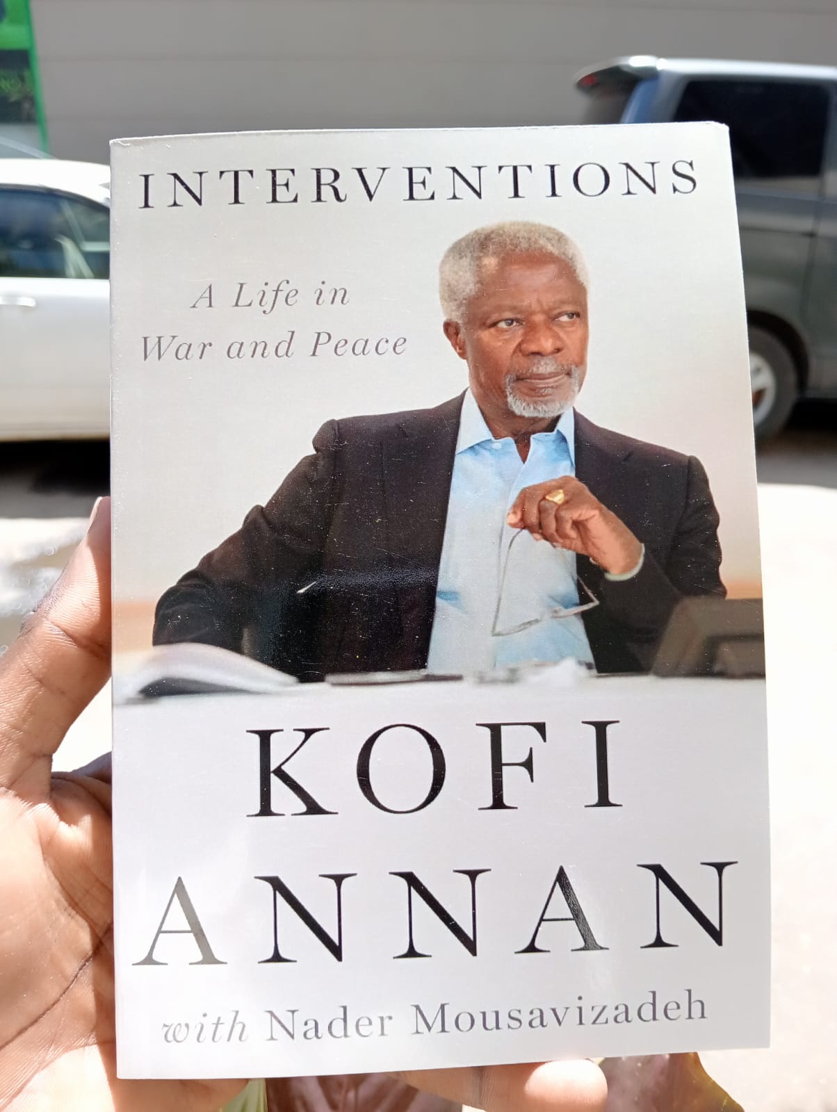 "Interventions: A Life in War and Peace" Book By Kofi Annan with Nader Mousavizadeh