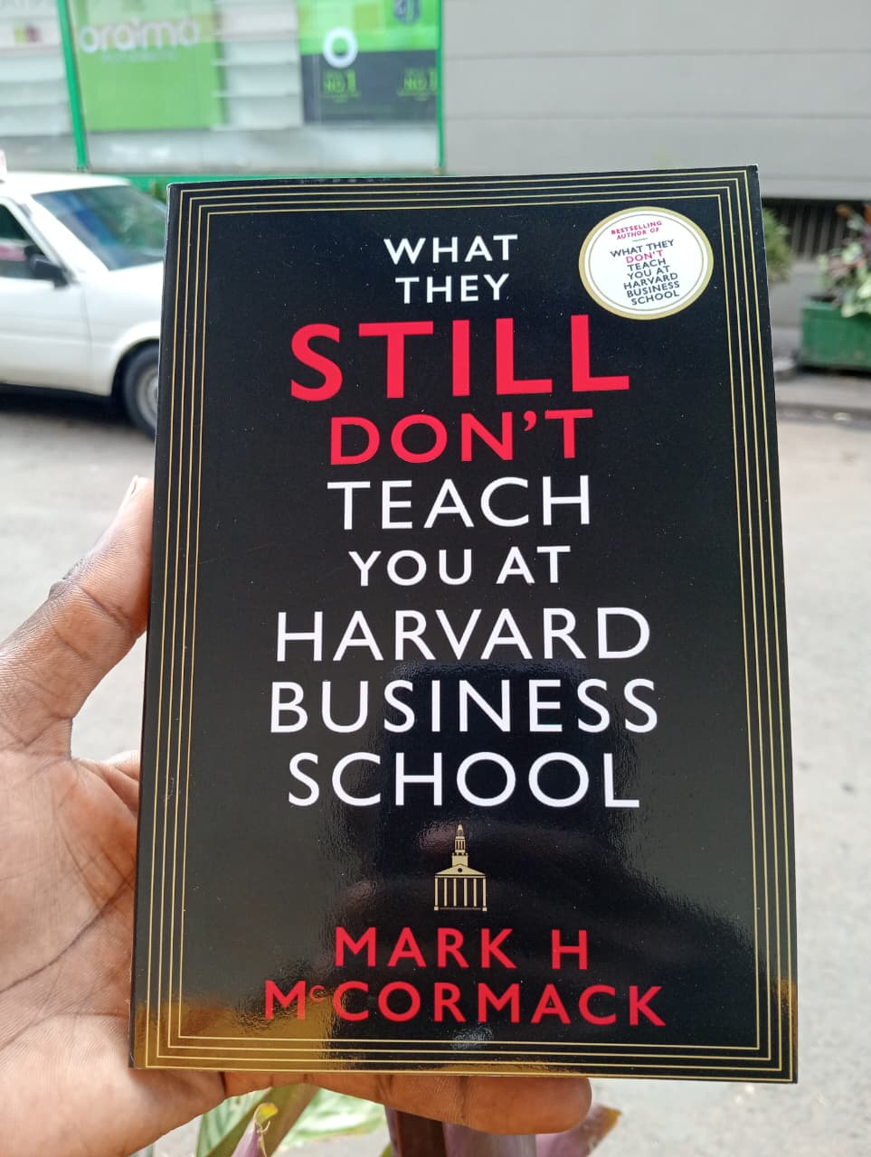 "What They Still Don't Teach You at Harvard Business School" Book By Mark H. McCormack