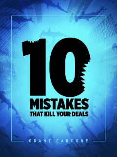 10 Mistakes That Kill Your Deals Book By Grant Cardone