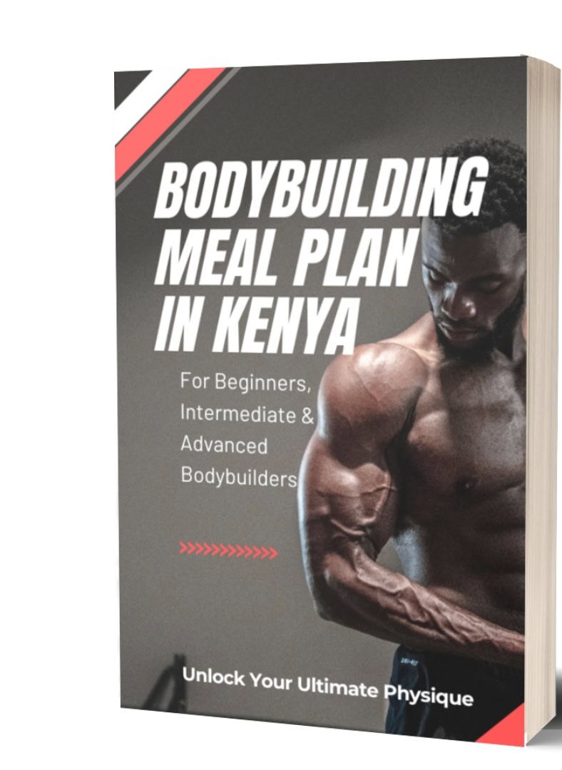 Bodybuilding Meal Plan in Kenya