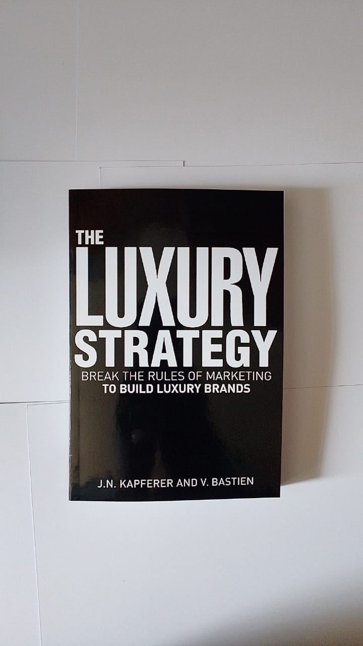 "The Luxury Strategy" Book By J.N. Kapferer and V. Bastien