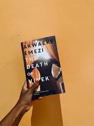 The Death of Vivek Oji Book By Akwaeke Emezi