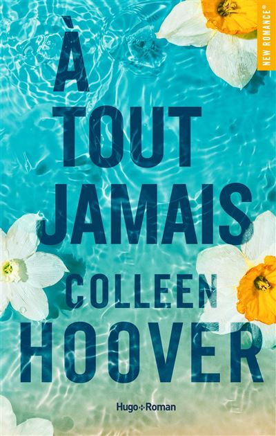 À Tout Jamais Book By Colleen Hoover [French Version]