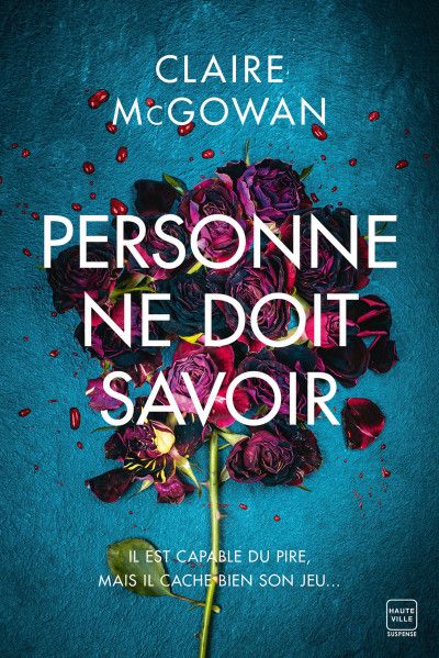 "Personne Ne Doit Savoir" Book By Claire McGowan [FRENCH VERSION]