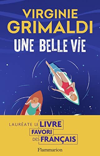 "Une Belle Vie" Book By Virginie Grimaldi [French Version]