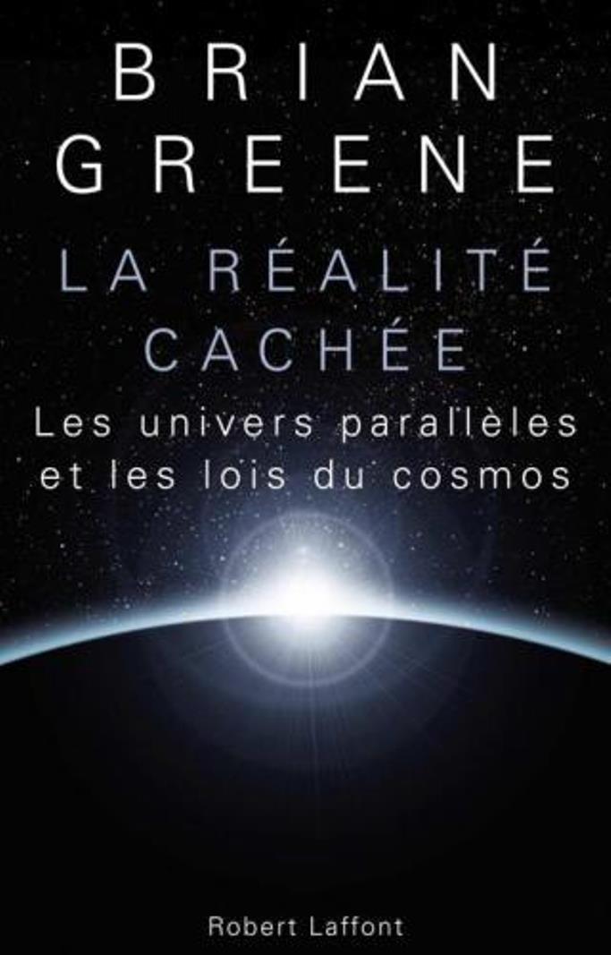 "La Réalité Cachée" Book By Brian Greene [French Version]