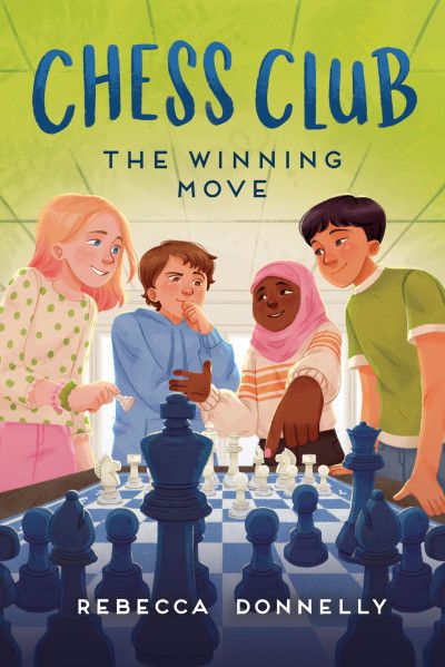 Chess Club: The Winning Move Book By Rebecca Donnelly