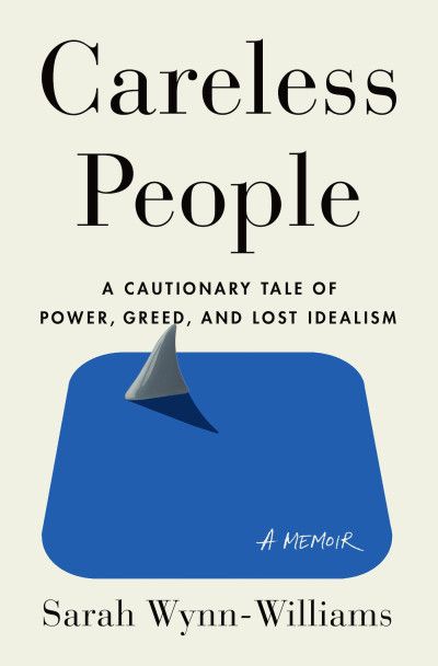 “Careless People” Book By Sarah Wynn-Williams