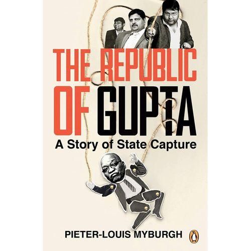 "The Republic of Gupta Book By Pieter-Louis Myburgh"