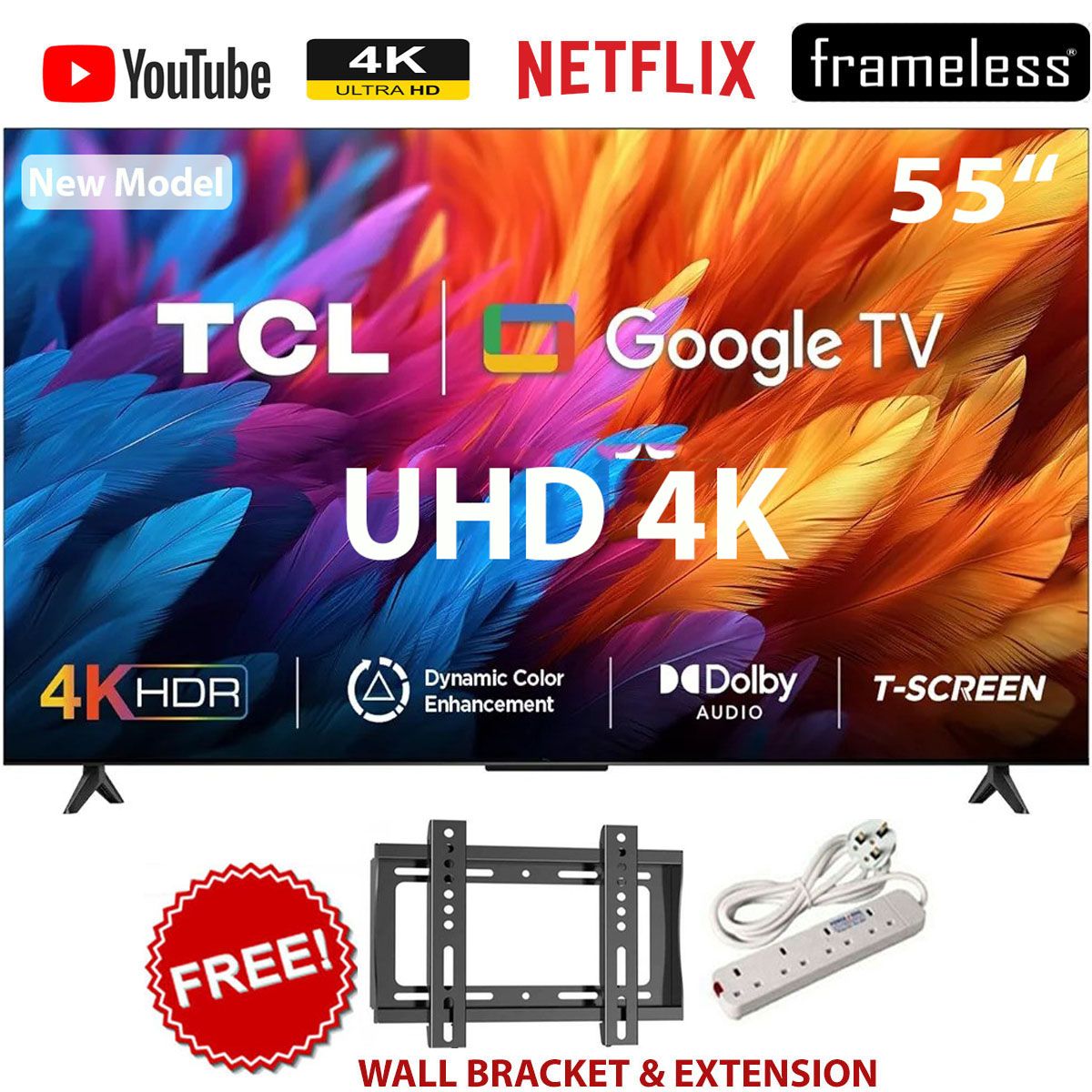 TCL 55" Inch Smart & Digital TV, ULTRA HD 4K With HDR Google/Android TV Frameless – 2025 Model+FREE WALL BRACKET+EXTENSION