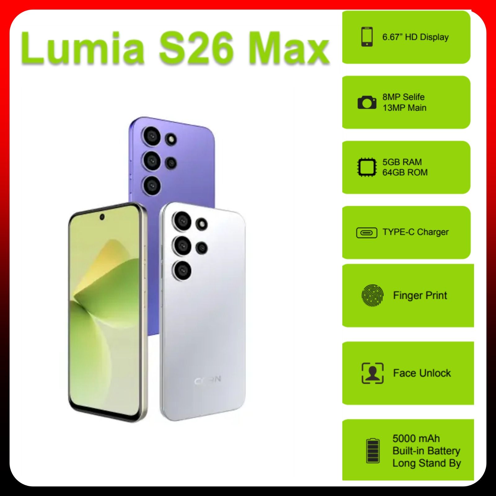 NEW ARRIVAL DEALS!!! CORN LUMIA S26 MAX 6.67" Screen 64GB ROM+5GB (2+3 expanded)GB RAM, 5000mAh Battery, 13MP main & 8MP selfie camera, Finegrprint+Face Unlock, Android 12, Type C - Smartphones