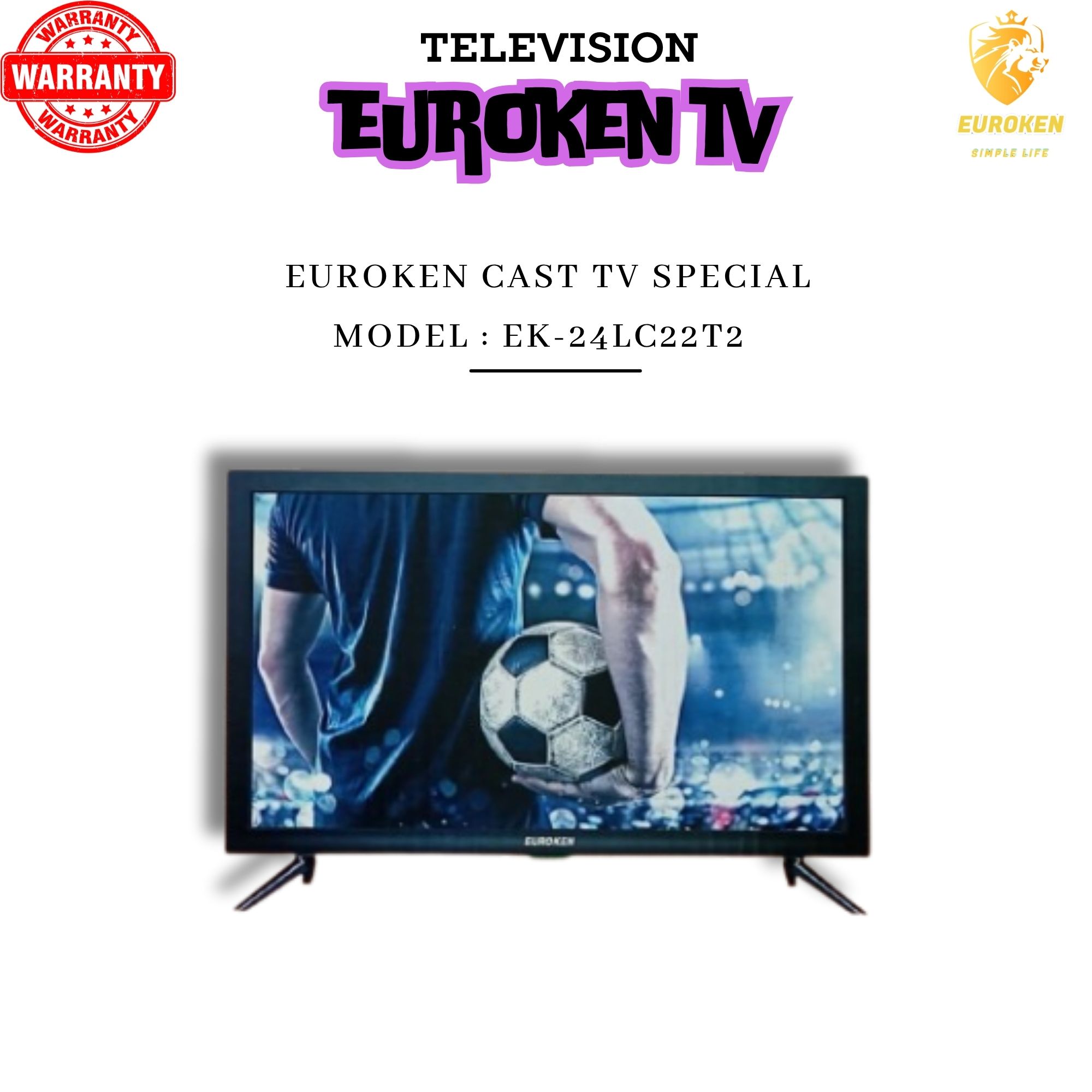 EUROKEN TV  WITH LED & TRUE COLOR DIGITAL TV (4 models available)
