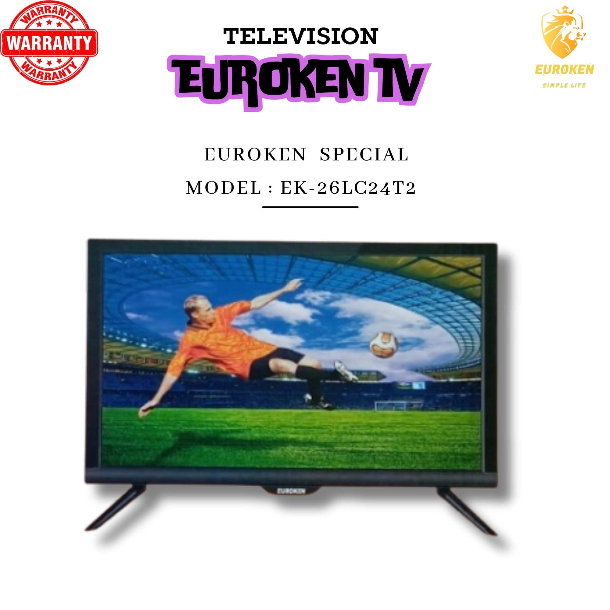 EUROKEN TV  WITH LED & TRUE COLOR DIGITAL TV (4 models available)