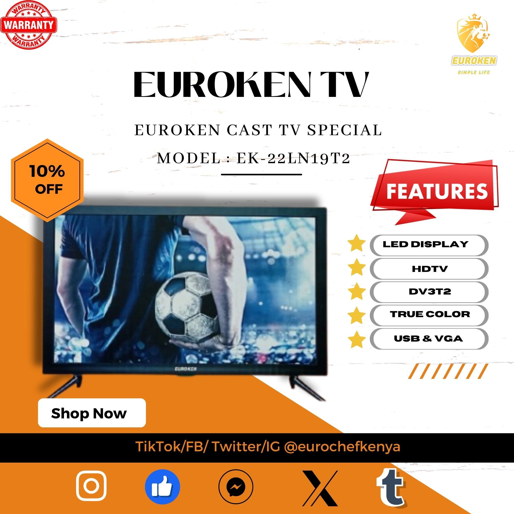 EUROKEN TV  WITH LED & TRUE COLOR DIGITAL TV (4 models available)