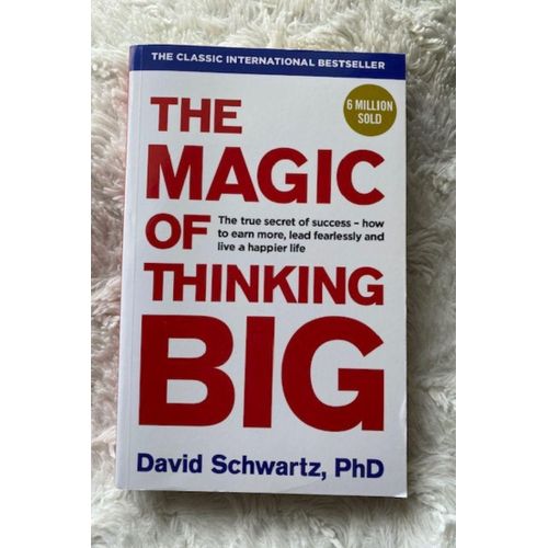 NEW ARRIVALS 🎊 😁 The Magic Of Thinking Big by David Schwartz,phd.The Magic of Thinking Big contains the secrets to getting the most out of your job, your marriage and your family life.
