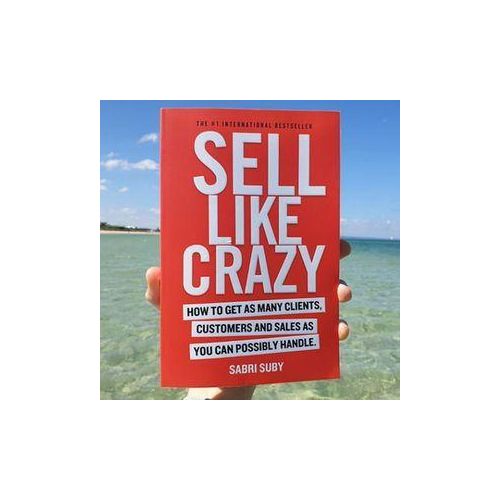 **🤯🌿Sell Like Crazy: How to Get As Many Clients, Customers and Sales As You Can Possibly Handle Book by Sabri Suby Like Crazy by Sabri Suby is a marketing guidebook that shares proven strategies