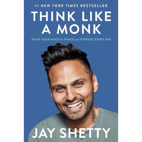 THINK LIKE A MONK BY JAY SHETTY Combining ancient and his own rich experiences in the ashram, Think Like a Monk reveals how to overcome negative thoughts and habits, and access the calm and purpose th