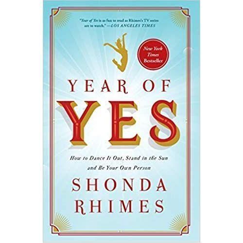 NEW ARRIVALS 🎊 🛬 Year Of Yes By Shonda Rhimes, Light Blue, Relationships In case you’ve never heard of Shonda Rhimes, she’s the mastermind behind blockbuster TV shows like Grey’s