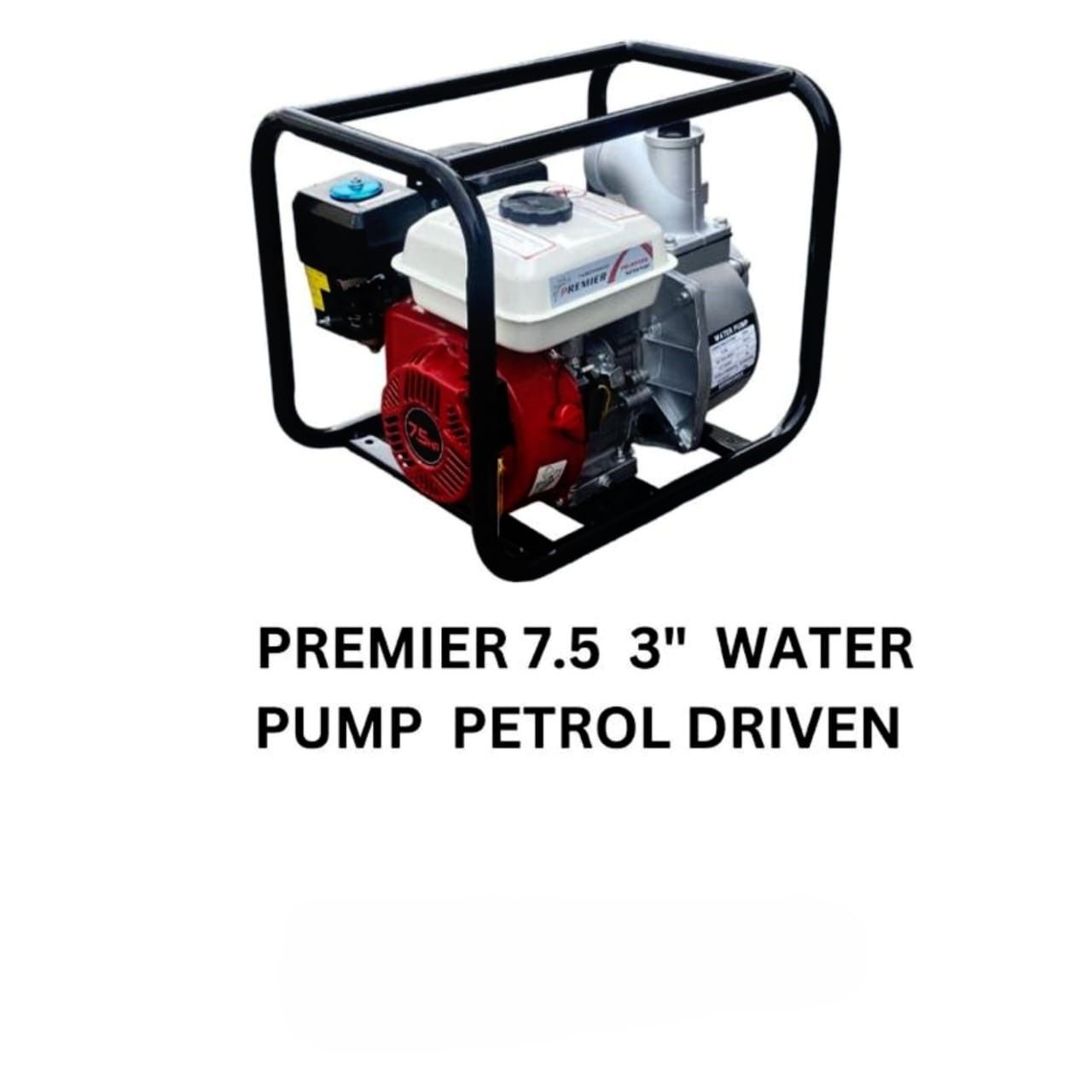 Premier 7.5 3" -Inch Petrol Water Pump – High Power & Durability for Heavy-Duty Use