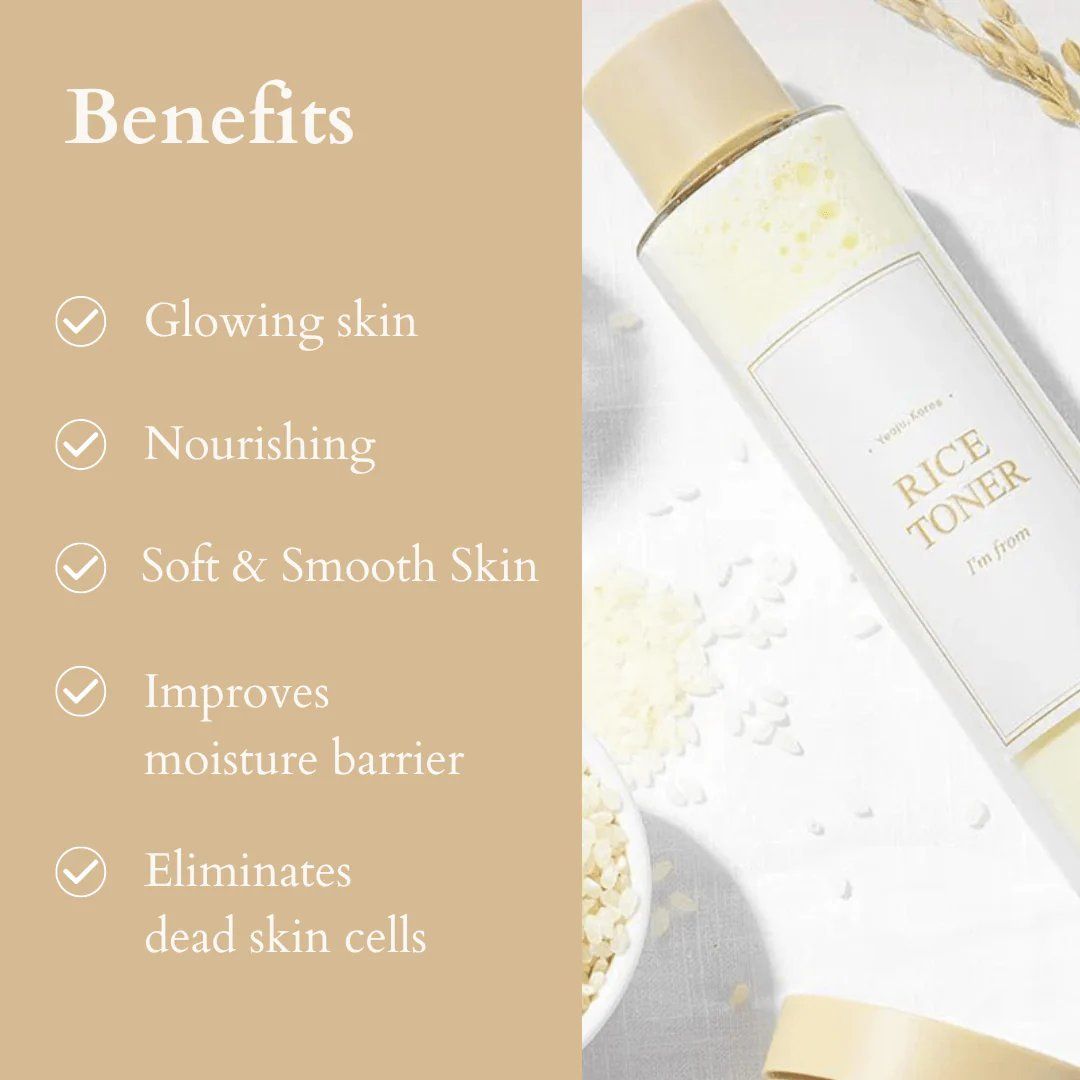 IM FROM Rice Toner. Moisturizes, Exfoliates, Brightens Dull Skin, Removes Impurities, Dark Spots, Wrinkles, Fine Lines, Boosts collagen production, Tones, Glows, Smooths, Evens & Calms irritation