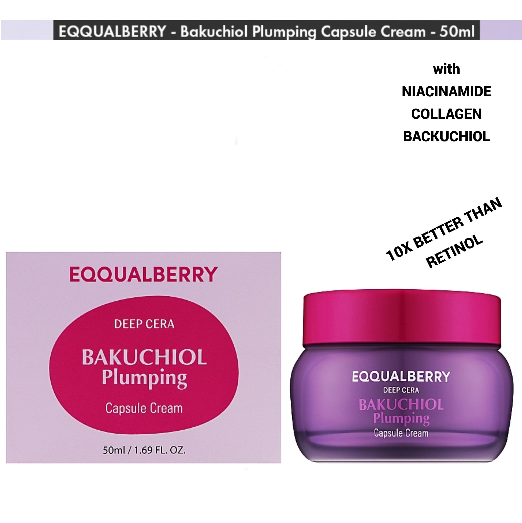 EQQUALBERRY Bakuchiol Plumping Capsule Cream with Niacinamide & Collagen. Moisturizes, Glows, Brighten, Prevent skin aging, Firms , Plumps, Evens, Moisturizes, Improve elasticity & Collagen production