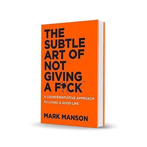 The Subtle Art Of Not Giving A F*ck