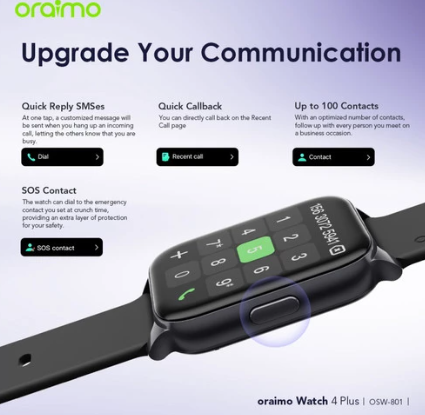 Oraimo Watch 4 plus OSW 801 BIGGER SCREEN MORE SPORTS MODE 24h HEALTH MANAGEMENT 7 DAYS BATTERY LIFE 105 Sport mode call and message reminder Oraimo Smartwatch