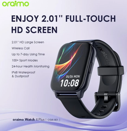 Oraimo Watch 4 plus OSW 801 BIGGER SCREEN MORE SPORTS MODE 24h HEALTH MANAGEMENT 7 DAYS BATTERY LIFE 105 Sport mode call and message reminder Oraimo Smartwatch