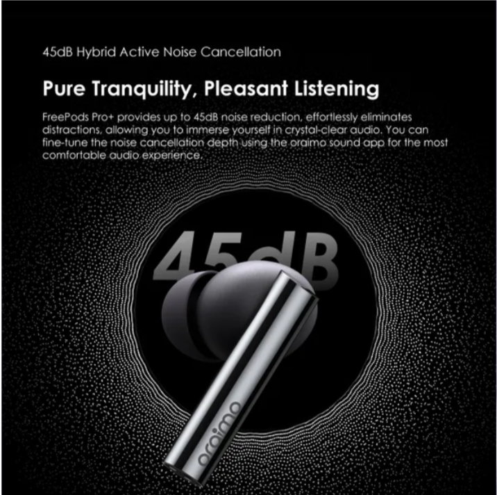 Oraimo FreePods Pro+ Hybrid ANC True Wireless Earbuds with Hybrid ANC, Up to 45dB Wide Area Tap Smart Chat Mode & Protective Case Included Bluetooth Earphones