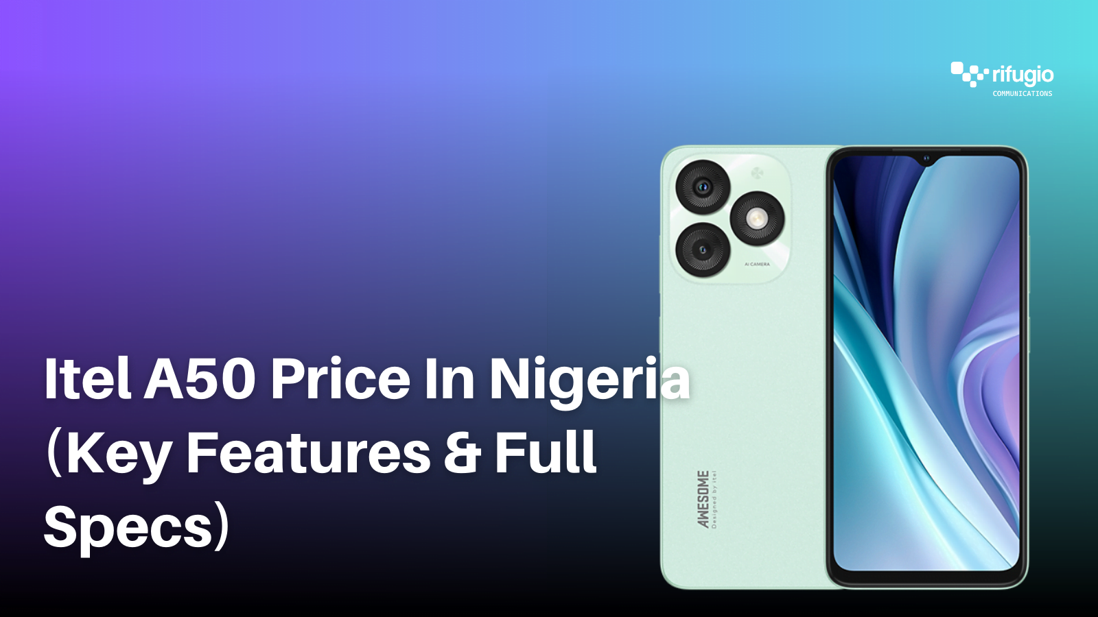 IBrand New itel A50 64GB+(2+4)6GB RAM 6.6" Screen Phone Dual SIM 8MP+5MP Camera 5000mAh Baterry Fingerprint And Face Unlock Smart Phones