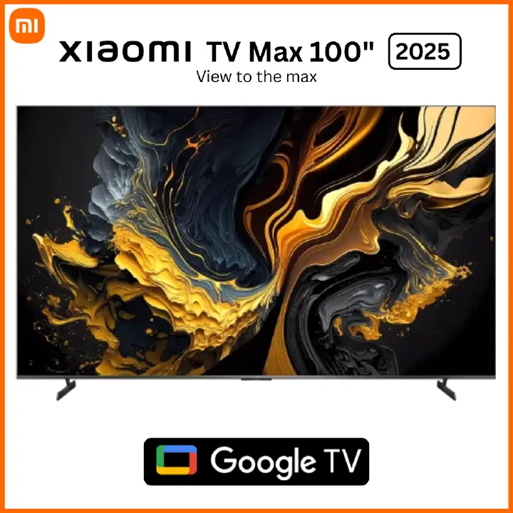 [Hot Deals] Xiaomi TV Max 100 2025 (Google TV ) - Frameless 100" 4K QLED Display, 144Hz VRR, Dolby Atmos, Google TV & Game Boost 240Hz
