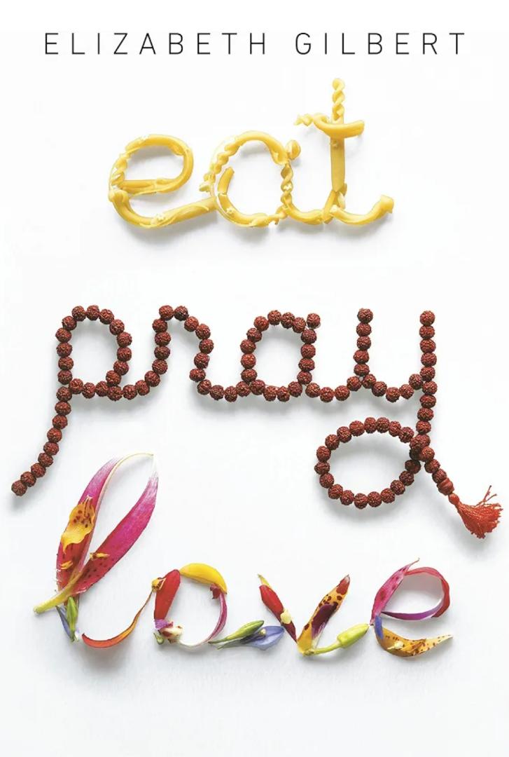 Eat Pray Love