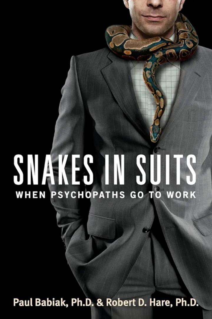Snakes in Suits - When psychopaths go to work