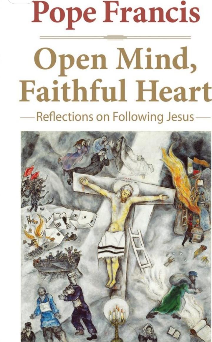Open Mind, Faithful heart - Reflections on following Jesus - Pope Francis