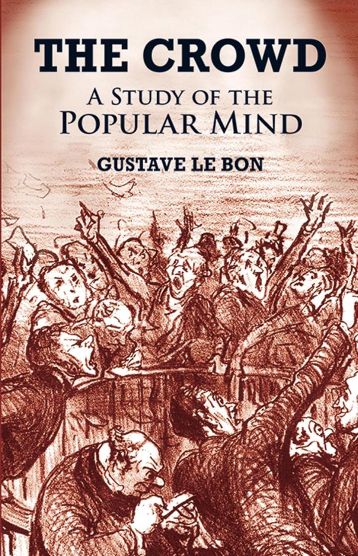 The Crowd - A study of the popular mind